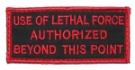 Use of lethal force..., AR643 -   Use of lethal force authorized beyond this point