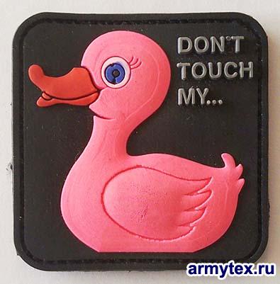 Don't touch my ..., , PVC028,  , PVC-
