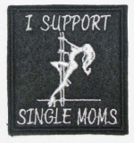 I support single moms, SB071 -   I support single moms