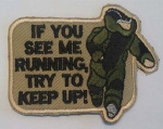 If you see me running - try to keep up!, SB345 - If you see me running - try to keep up!, SB345. -