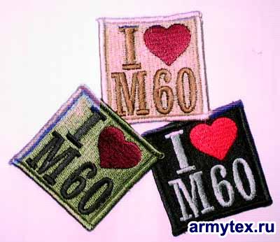 I love M60 (  60), AR284 -  I love M60 (  60), AR284 -  .